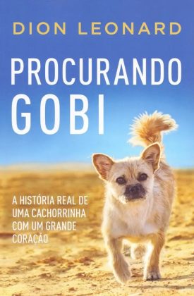 Por conta dessa experiência incrível, Dion escreveu Procurando Gobi, um livro que relata cada momento dessa jornada emocionante (Foto: Reprodução/Instagram/@findinggobi)